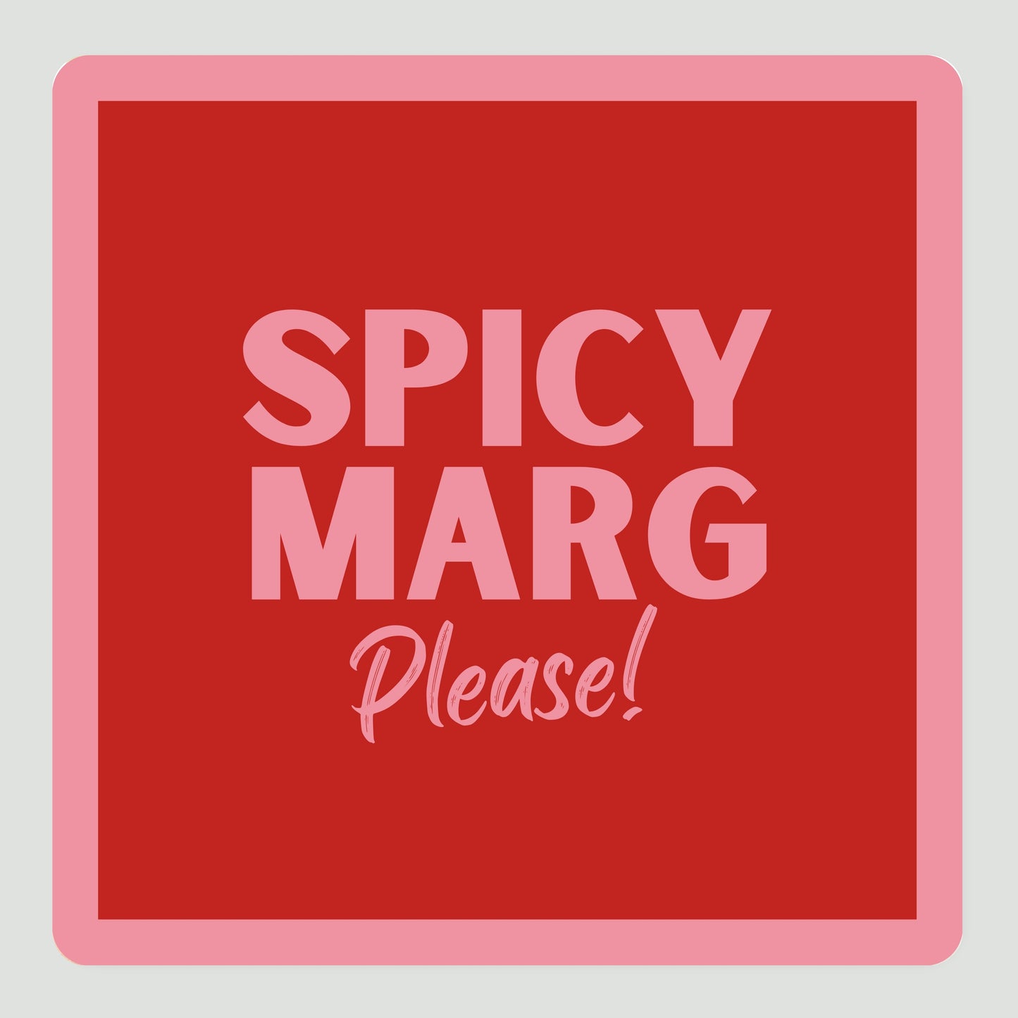 Spicy Marg Please! Party Coasters (Set of 12)